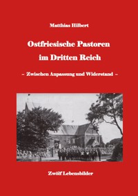 Ostfriesische Pastoren im Dritten Reich - Matthias Hilbert - ebook