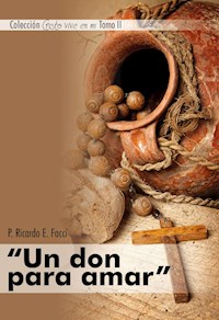 Un don para amar - Ricardo Enrique Facci - ebook