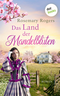 Das Land der Mandelblüten - Rosemary Rogers - ebook