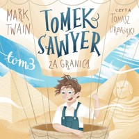 Tomek Sawyer za granicą - Mark Twain - audiobook