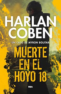Muerte en el hoyo 18 - Harlan Coben - ebook