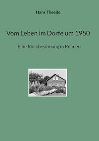 Vom Leben im Dorfe um 1950 - Hans Theede - ebook