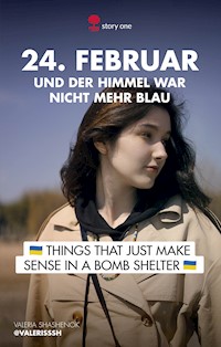 24. Februar... und der Himmel war nicht mehr blau - Valeria Shashenok - ebook