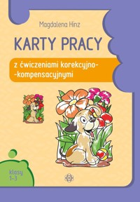 Karty pracy z ćwiczeniami korekcyjno-kompensacyjnymi Klasy 1-3 - Hinz Magdalena - książka