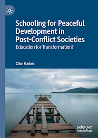 Schooling for Peaceful Development in Post-Conflict Societies - Clive Harber - ebook