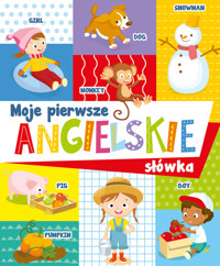 Moje pierwsze angielskie słówka - zbiorowa praca - książka