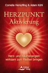 Herzpunkt Aktivierung - Cornelia Hempfling - ebook