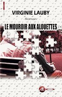Le mouroir aux alouettes - Virginie Lauby - ebook
