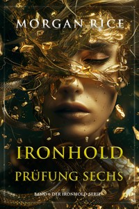 Ironhold: Prüfung Sechs (Band 6 der Ironhold-Serie) - Rice Morgan - ebook