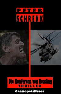 Die Konferenz von Reading: Thriller - Peter Schrenk - ebook
