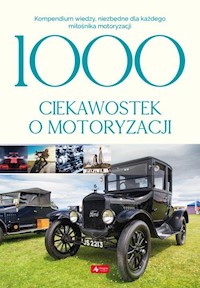 1000 ciekawostek o motoryzacji - Iwona Czarkowska - książka