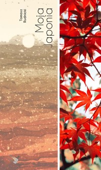 Moja Japonia - Rudnicki Tomasz - książka