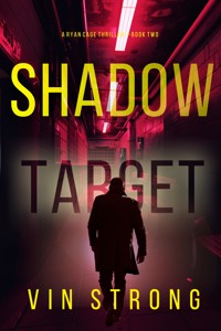 Shadow Target (A Ryan Cage FBI Action Thriller—Book 2) - Vin Strong - ebook