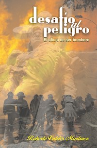 Desafío al peligro - Roberto J. Valdés Martínez - ebook
