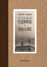Ilustrowny przewodnik po Warszawie - Wiktor Gomulicki - książka