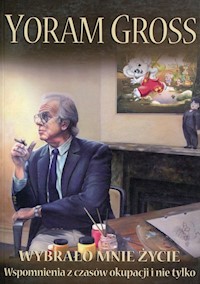 Wybrało mnie życie - Gross Yoram - książka