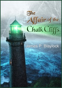 The Affair of the Chalk Cliffs - James P. Blaylock - ebook