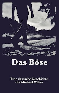 Das Böse - Michael Weber - ebook