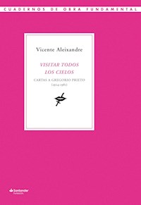 Visitar todos los cielos - Vicente Aleixandre - ebook