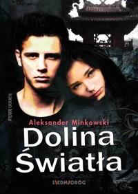 Dolina Światła - Aleksander Minkowski - ebook + książka