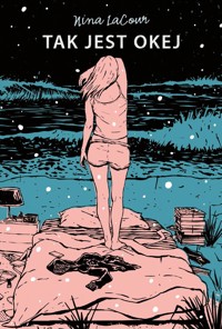 Tak jest okej - LaCour Nina - książka