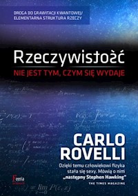 Rzeczywistość nie jest tym, czym się wydaje - Carlo Rovelli - książka