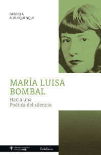 María Luisa Bombal - Gabriela Alburquenque - ebook