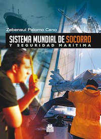 Sistema mundial de socorro y seguridad marítima - Zebensuí Palomo Cano - ebook