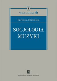 Socjologia muzyki - Jabłońska Barbara - książka