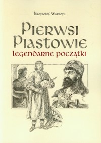 Pierwsi Piastowie - Warszyc Krzysztof - książka
