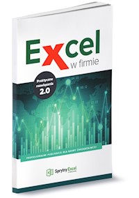 Excel w firmie Praktyczne rozwiązania 2.0 -  - książka