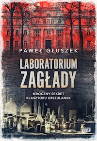 Laboratorium zagłady - Głuszek Paweł - książka