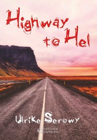 Highway to Hel - Ulrike Serowy - ebook