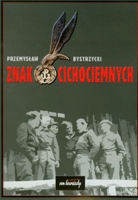 Znak Cichociemnych - Bystrzycki Przemysław - książka