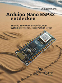 Arduino Nano ESP32 entdecken - Erik Bartmann - ebook