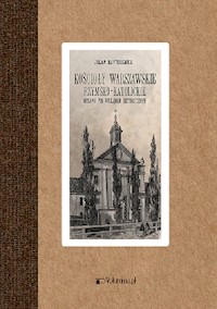 Kościoły warszawskie rzymsko-katolickie - Bartoszewicz Julian - książka