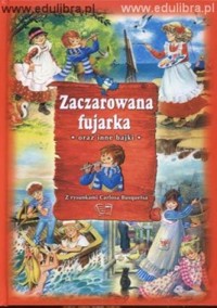 Zaczarowana fujarka oraz inne bajki - zbiorowa praca - ebook