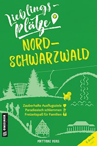 Lieblingsplätze Nordschwarzwald - Matthias Kehle - ebook