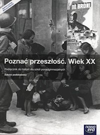 Poznać przeszłość Wiek XX Podręcznik Zakres podstawowy - Roszak Stanisław, Kłaczkow Jarosław - książka