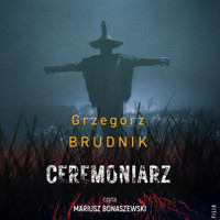 Ceremoniarz - Grzegorz Brudnik - ebook + audiobook + książka