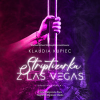 Striptizerka z Las Vegas - Kupiec Klaudia - ebook + audiobook + książka