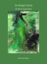 Der abwegige Talisman - Denise Remisberger - ebook