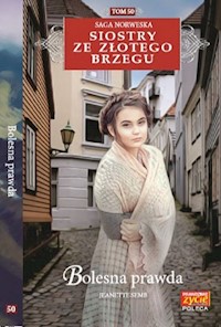 Siostry ze Złotego Brzegu 50 Bolesna prawda - Jeanette Semb - książka