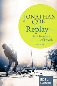 Replay - The Dwarves of Death - Jonathan Coe - ebook