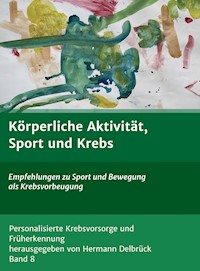 Körperliche Aktivität und Krebs - Hermann, Delbrück Delbrück - ebook
