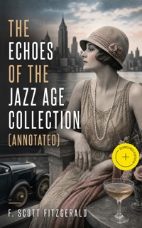 The Echoes of the Jazz Age Collection (Annotated) - F. Scott Fitzgerald - ebook
