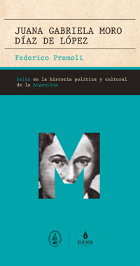 Juana Gabriela Moro Díaz de López - Federico Premoli - ebook
