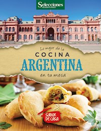 Lo mejor de la cocina Argentina en tu mesa - Leonardo Schiano - ebook