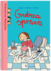 Grubsza sprawa - Meyer, Lehmann, Schulze - książka