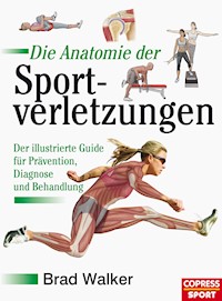 Die Anatomie der Sportverletzungen - Brad Walker - ebook